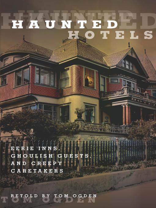 Title details for Haunted Hotels by Tom Ogden - Available